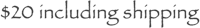 a black and white logo with the words $20 including shipping